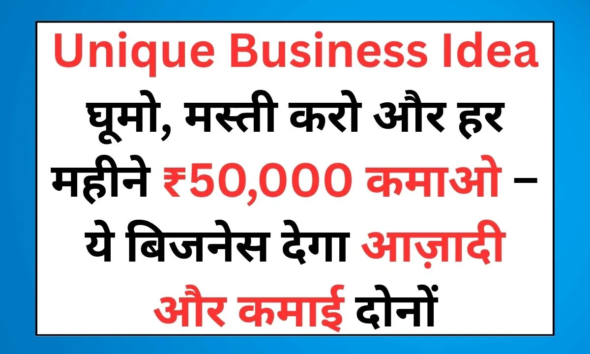 Unique Business Idea